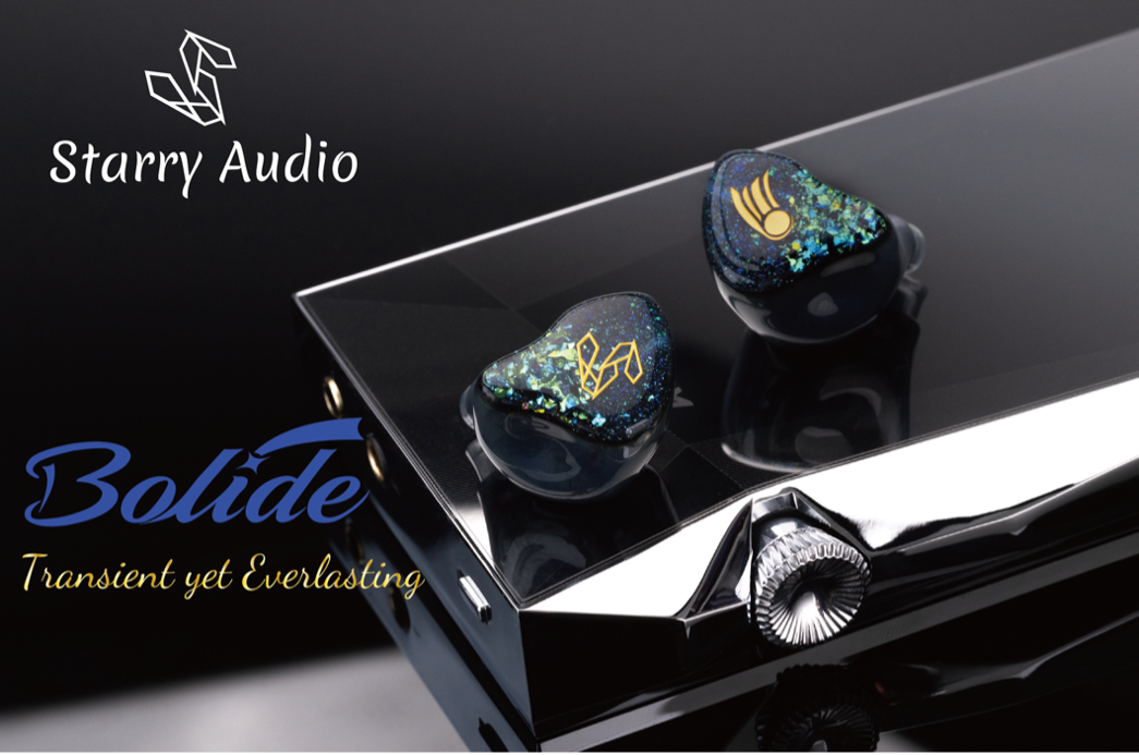 Starry Audio Bolide - Discover the Meteoric Sound Experience